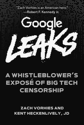 Google Leaks: A Whistleblower's Expos of Big Tech Censorship