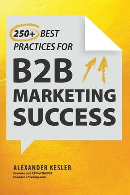 250+ Best Practices for B2B Marketing Success