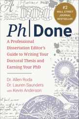 Phdone: A Professional Dissertation Editor's Guide to Writing Your Doctoral Thesis and Earning Your PhD Subscription