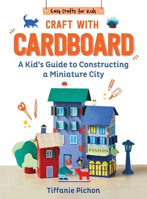 Craft with Cardboard: A Kid's Guide to Constructing a Miniature City Subscription