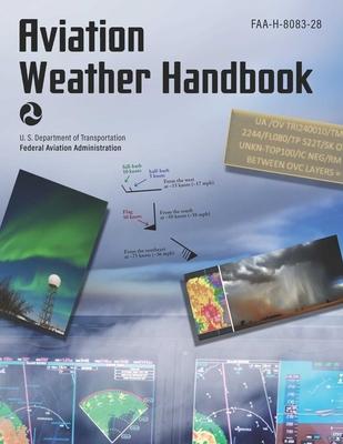 Aviation Weather Handbook (2024): Faa-H-8083-28