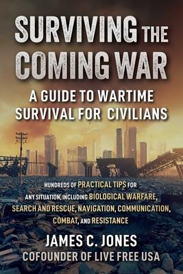 Surviving the Coming War: A Guide to Wartime Survival for Civilians Subscription