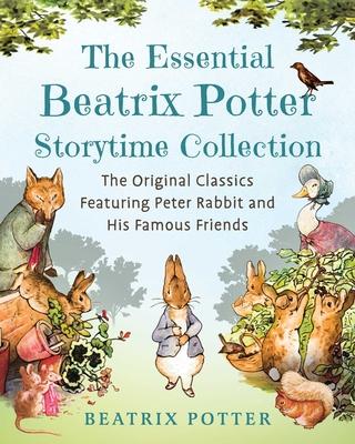 The Essential Beatrix Potter Storytime Collection: The Original Classics Featuring Peter Rabbit and His Famous Friends Subscription