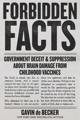 Forbidden Facts: Government Deceit & Suppression about Brain Damage from Childhood Vaccines Subscription