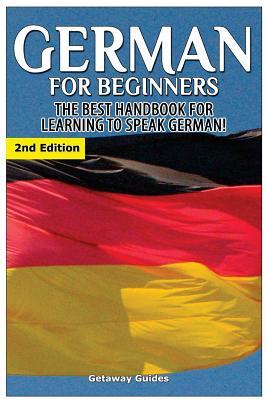German for Beginners: The Best Handbook for Learning to Speak German Subscription