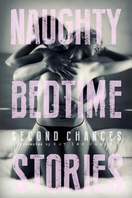 Naughty Bedtime Stories: Second Chances