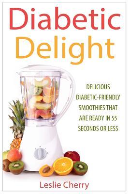 Diabetic Delight: Delicious Diabetic-Friendly Smoothies That Are Ready in 55 Seconds or Less