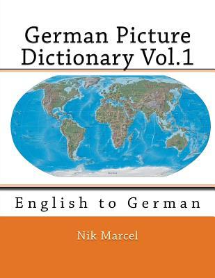 German Picture Dictionary Vol.1: English to German