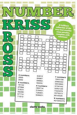 Number Kriss Kross: 100 brand new number cross puzzles, complete with solutions