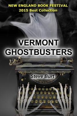 Vermont Ghost Busters: 3 Devaney and Hoag Paranormal Mysteries