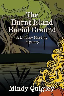 The Burnt Island Burial Ground: A Reverend Lindsay Harding Mystery