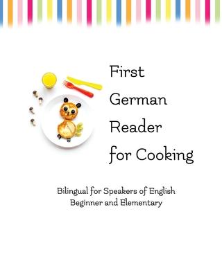 First German Reader for Cooking: bilingual for speakers of English Subscription
