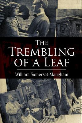 The Trembling of a Leaf: Little Stories of the South Sea Islands