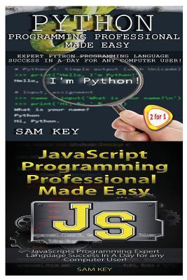 Python Programming Professional Made Easy & JavaScript Professional Programming Made Easy