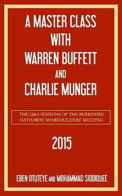 A Master Class with Warren Buffett and Charlie Munger 2015