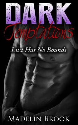 Dark Temptations: Lust Has No Bounds