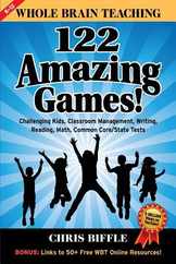Whole Brain Teaching: 122 Amazing Games!: Challenging kids, classroom management, writing, reading, math, Common Core/State tests Subscription