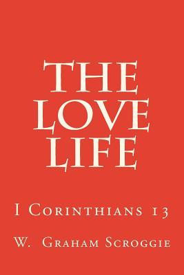 The Love Life: I Corinthians 13