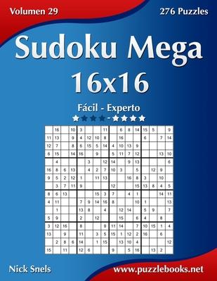 Sudoku Mega 16x16 - Fcil ao Extremo - Volume 29 - 276 Jogos