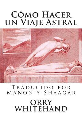 Como Hacer un Viaje Astral