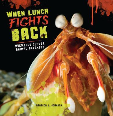 When Lunch Fights Back: Wickedly Clever Animal Defenses