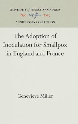 The Adoption of Inoculation for Smallpox in England and France