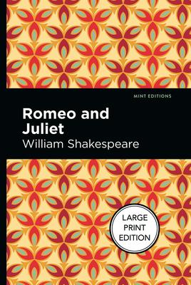 Romeo and Juliet: Large Print Edition