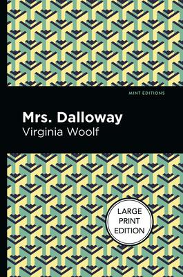 Mrs. Dalloway: Large Print Edition