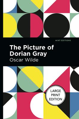 The Picture of Dorian Gray: Large Print Edition