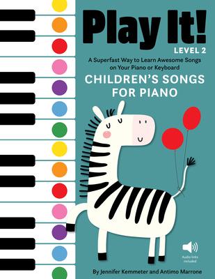Play It! Children's Songs for Piano (Level 2): A Superfast Way to Learn Awesome Songs on Your Piano or Keyboard Subscription