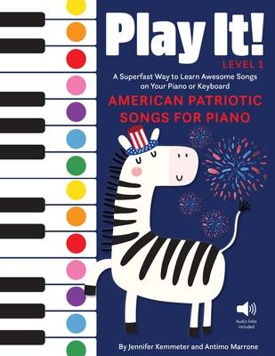 Play It! American Patriotic Songs for Piano: A Superfast Way to Learn Awesome Songs on Your Piano or Keyboard Subscription