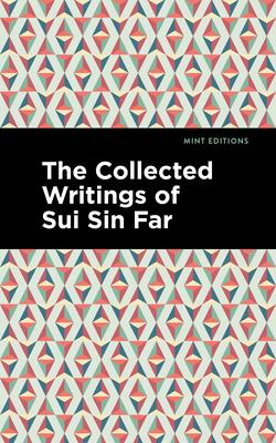 The Collected Writings of Sui Sin Far