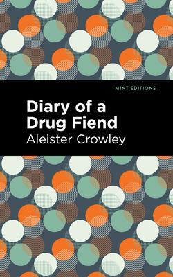 Diary of a Drug Fiend