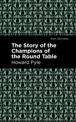 The Story of the Champions of the Round Table Subscription