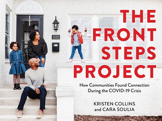 The Front Steps Project: How Communities Found Connection During the Covid-19 Crisis