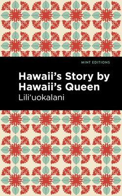 Hawaii's Story by Hawaii's Queen