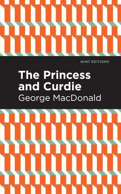 The Princess and Curdie: A Pastrol Novel