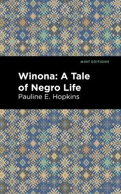 Winona: A Tale of Negro Life