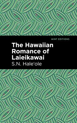 The Hawaiian Romance of Laieikawai