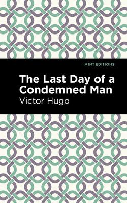 The Last Day of a Condemned Man