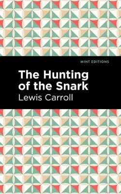 The Hunting of the Snark: An Agony in Eight Fits