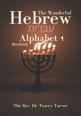 The Wonderful Hebrew Alphabet 1 workbook