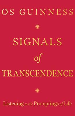 Signals of Transcendence: Listening to the Promptings of Life