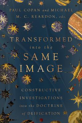 Transformed into the Same Image: Constructive Investigations into the Doctrine of Deification