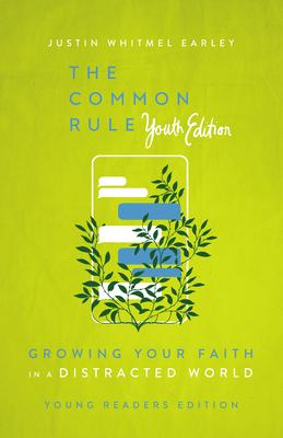 The Common Rule Youth Edition: Growing Your Faith in a Distracted World Subscription
