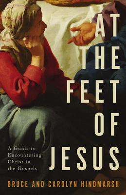 At the Feet of Jesus: A Guide to Encountering Christ in the Gospels Subscription