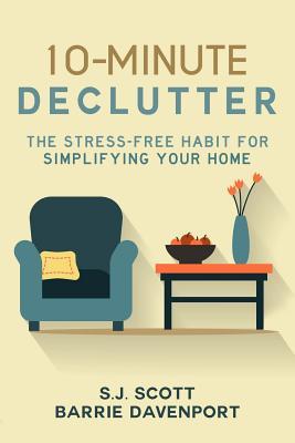 10-Minute Declutter: The Stress-Free Habit for Simplifying Your Home