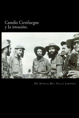 Camilo Cienfuegos y la invasin.: Rumbo a occidente