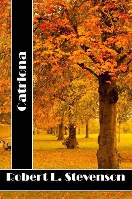 Catriona: (Robert Louis Stevenson Classics Collection) Subscription
