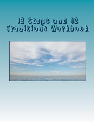 12 Steps and 12 Traditions Workbook